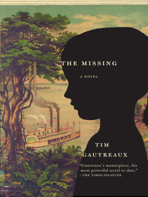 Title details for The Missing by Tim Gautreaux - Wait list